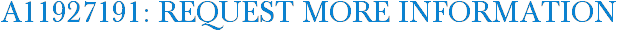 A11927191: Request More Information