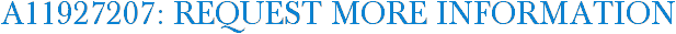 A11927207: Request More Information