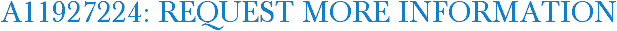 A11927224: Request More Information
