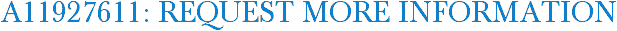 A11927611: Request More Information