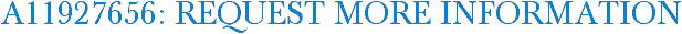 A11927656: Request More Information