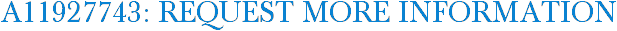 A11927743: Request More Information
