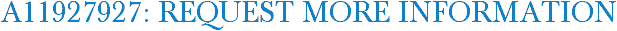 A11927927: Request More Information