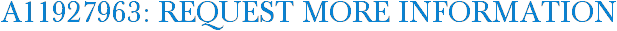 A11927963: Request More Information