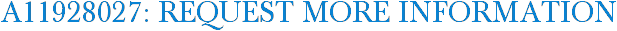 A11928027: Request More Information