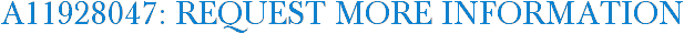 A11928047: Request More Information