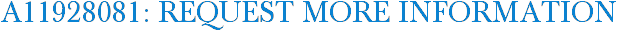 A11928081: Request More Information