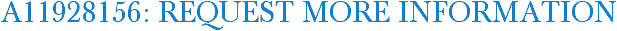 A11928156: Request More Information