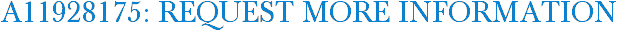 A11928175: Request More Information