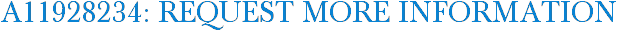 A11928234: Request More Information