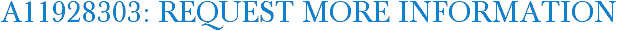 A11928303: Request More Information