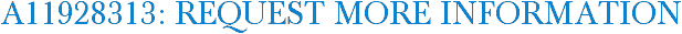 A11928313: Request More Information