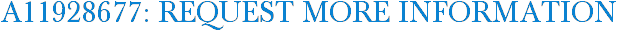 A11928677: Request More Information