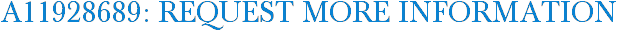 A11928689: Request More Information
