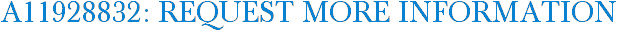 A11928832: Request More Information