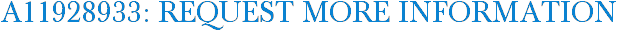 A11928933: Request More Information