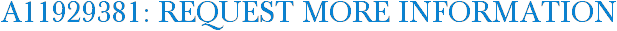 A11929381: Request More Information