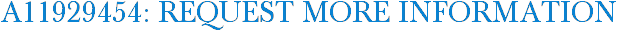 A11929454: Request More Information
