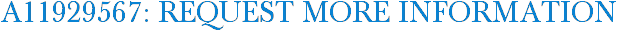 A11929567: Request More Information