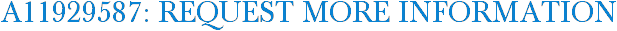 A11929587: Request More Information