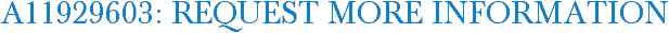 A11929603: Request More Information