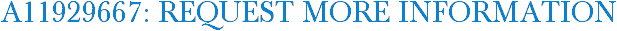 A11929667: Request More Information