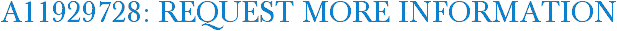 A11929728: Request More Information
