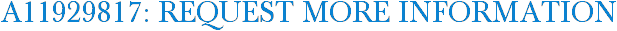 A11929817: Request More Information
