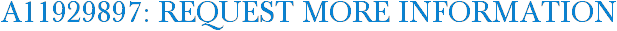 A11929897: Request More Information
