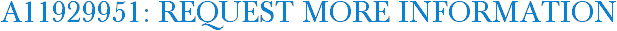 A11929951: Request More Information