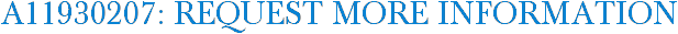 A11930207: Request More Information