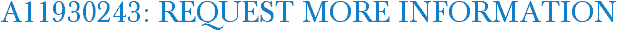 A11930243: Request More Information