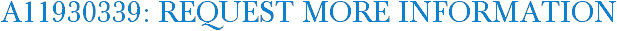 A11930339: Request More Information