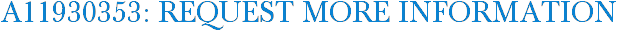 A11930353: Request More Information