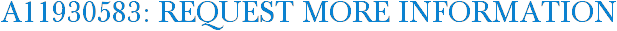 A11930583: Request More Information