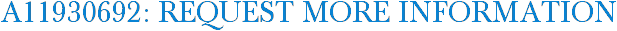 A11930692: Request More Information
