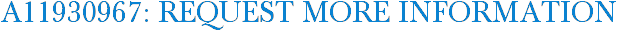 A11930967: Request More Information