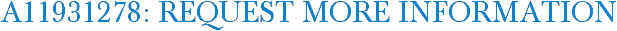 A11931278: Request More Information