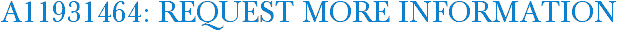 A11931464: Request More Information