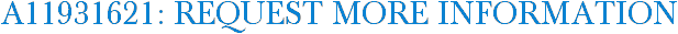 A11931621: Request More Information