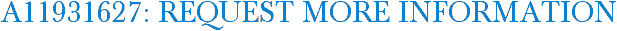 A11931627: Request More Information