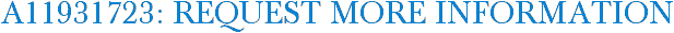 A11931723: Request More Information