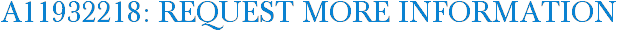 A11932218: Request More Information