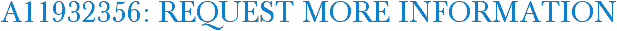 A11932356: Request More Information