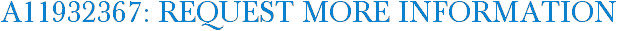 A11932367: Request More Information