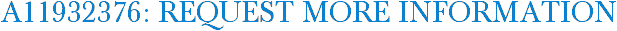 A11932376: Request More Information