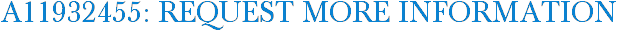 A11932455: Request More Information