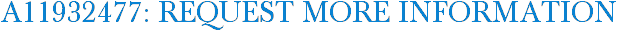 A11932477: Request More Information