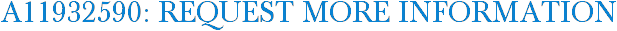 A11932590: Request More Information