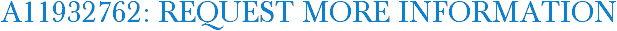 A11932762: Request More Information